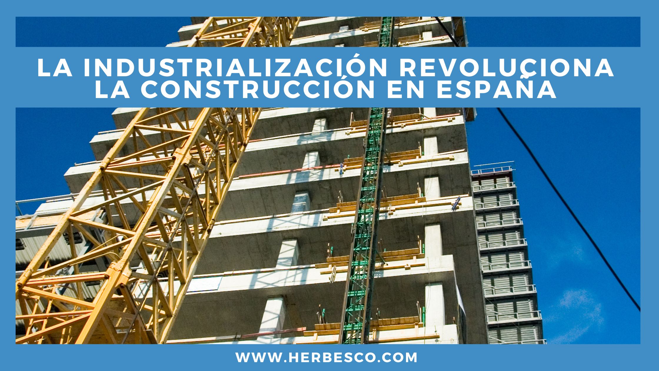 la-industrializacion-revoluciona-la-construccion-en-espana-1