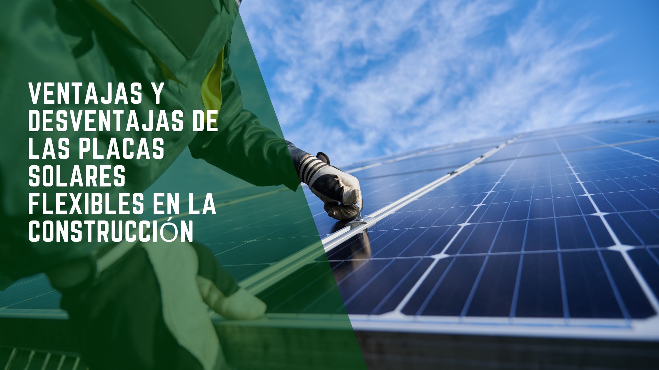 ventajas-y-desventajas-de-las-placas-solares-flexibles-en-la-construccion-1