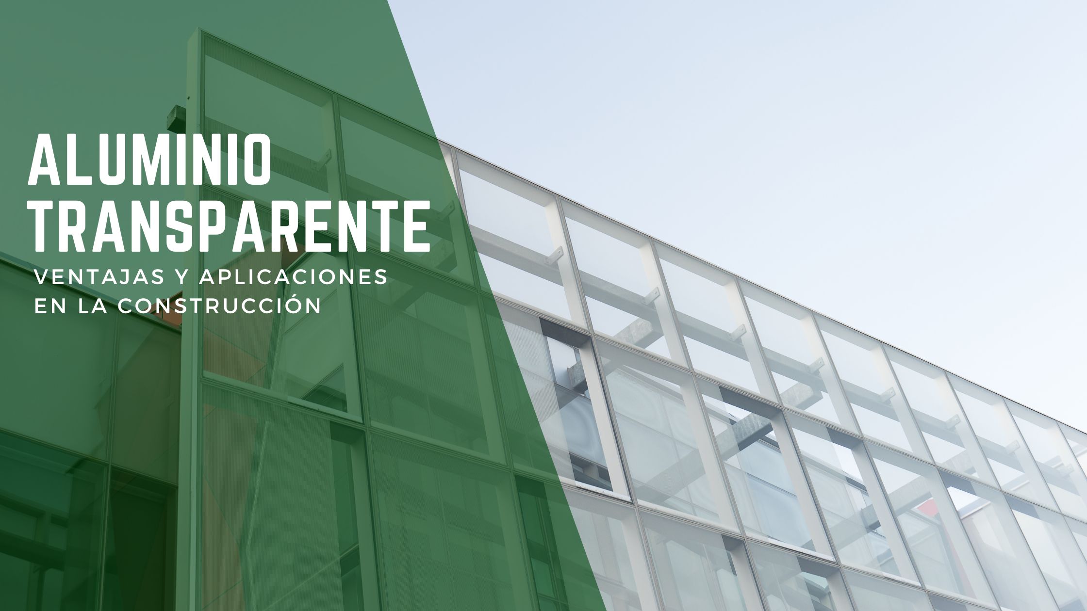 aluminio-transparente-un-nuevo-material-que-cambia-la-construccion-y-la-industria-1