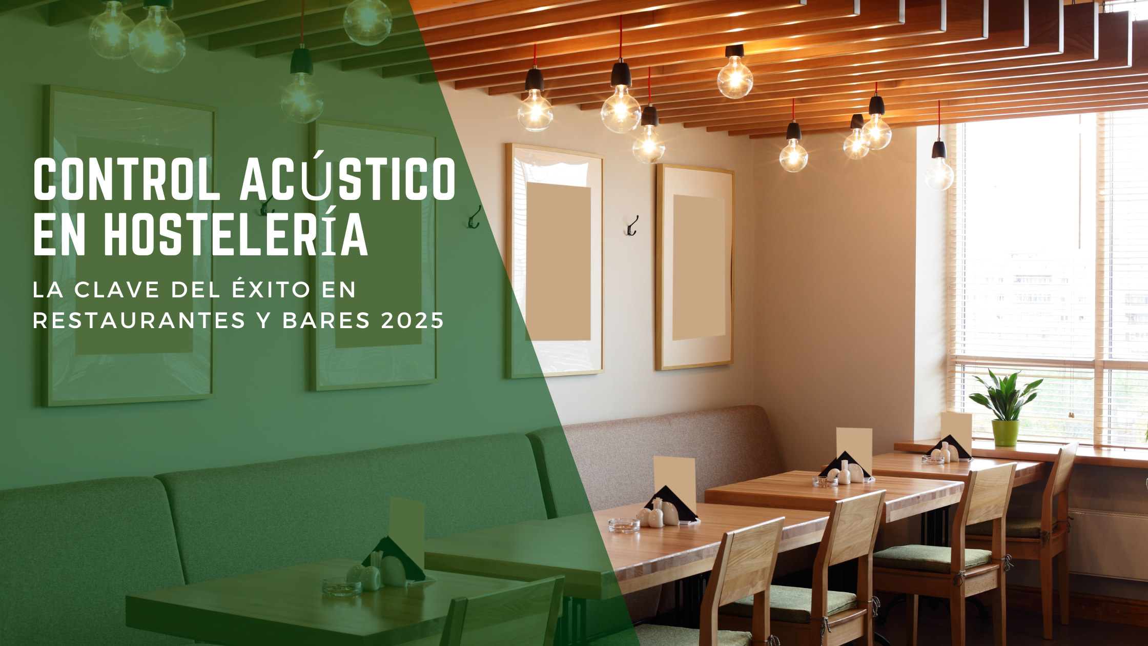 control-acustico-en-hosteleria-la-clave-del-exito-en-restaurantes-y-bares-2025-1