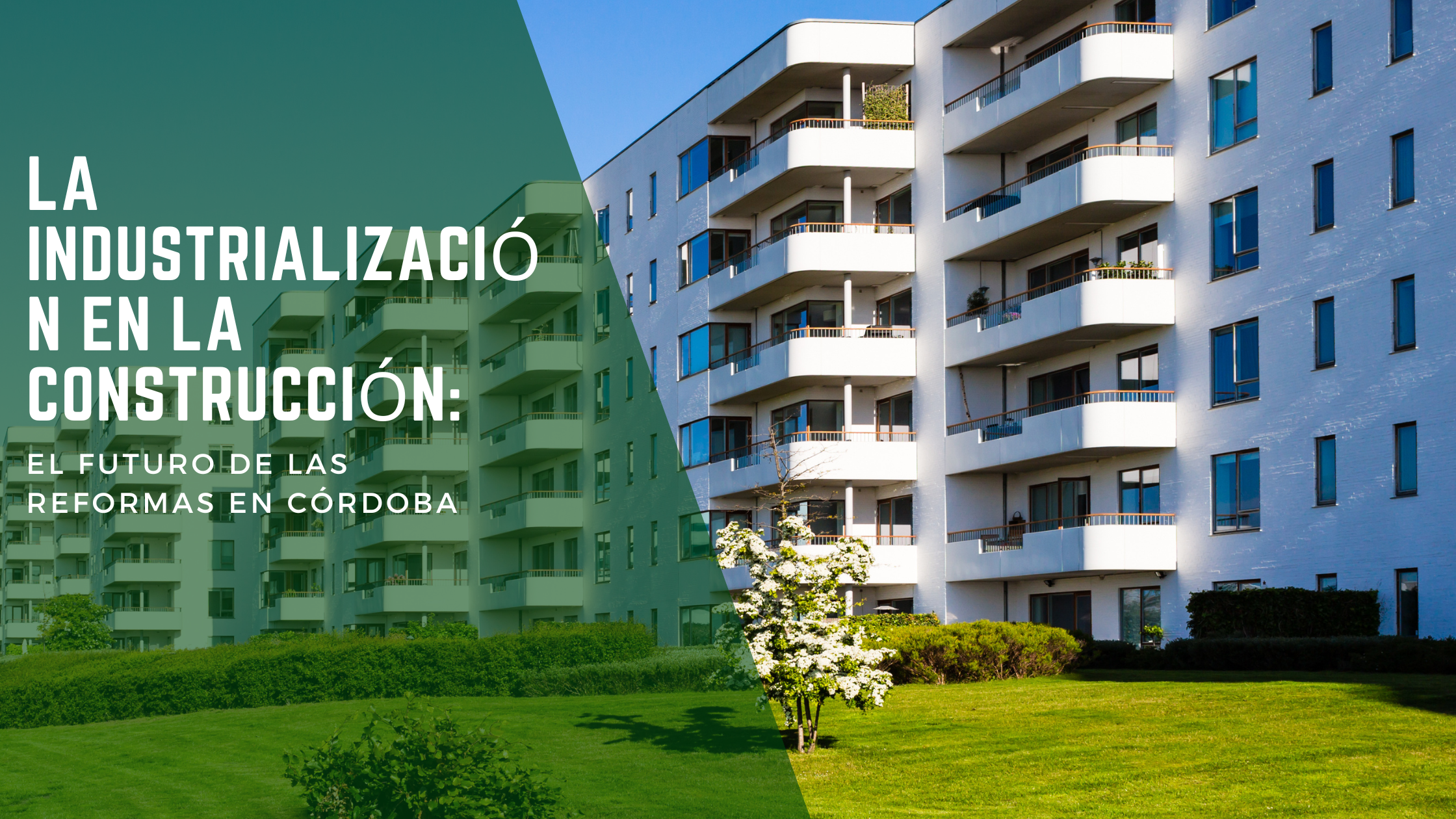 la-industrializacion-en-la-construccion-el-futuro-de-las-reformas-en-cordoba-1