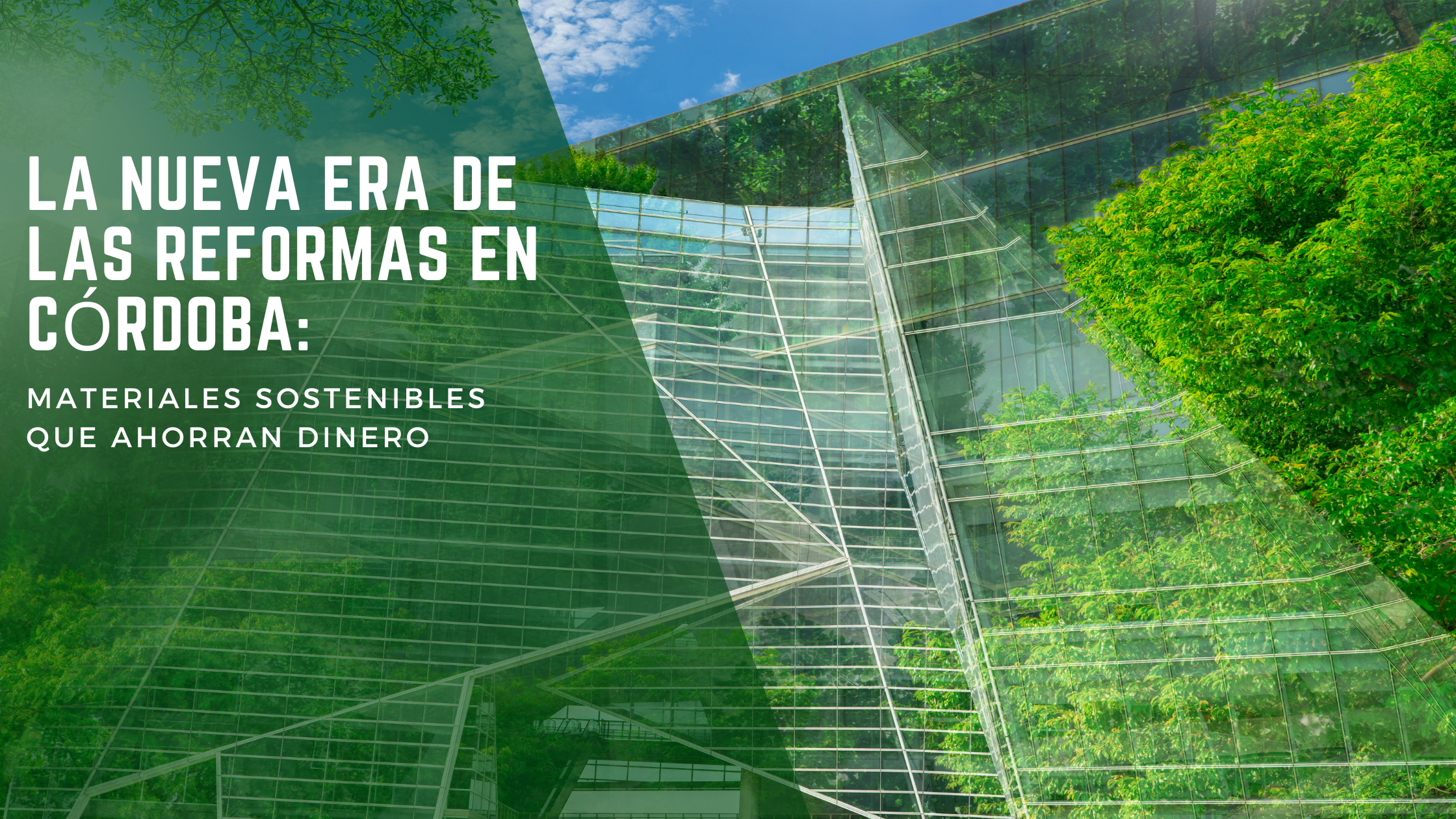 reformas-en-cordoba-materiales-sostenibles-que-ahorran-dinero-1