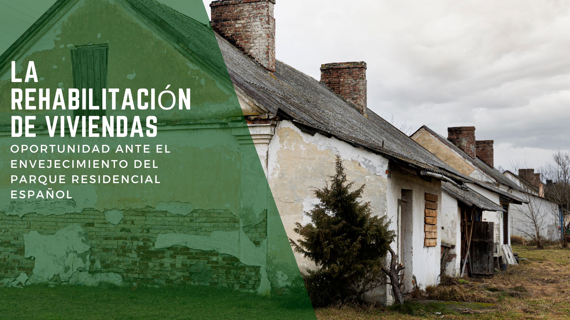 la-rehabilitacion-de-viviendas-oportunidad-ante-el-envejecimiento-del-parque-residencial-espanol-1
